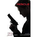 Rescue: Mac & Jennie, Book 1