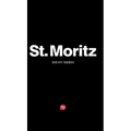 St. Moritz - Das City-Tagebuch