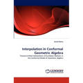 Interpolation in Conformal Geometric Algebra
