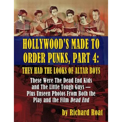 Hollywood's Made To Order Punks, Part 4: They Had the Looks of Altar Boys