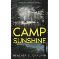 Camp Sunshine: A Thrilling Domestic Novella