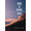 Power in Colonial Africa: Conflict and Discourse in Lesotho, 1870-1960