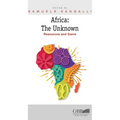 Africa: The Unknown: Resources and Gains