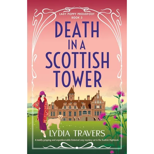 Death in a Scottish Tower: A totally gripping and unputdownable historical cozy mystery set in the Scottish Highlands