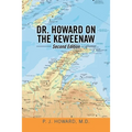 Dr. Howard on the Keweenaw: Second Edition