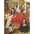 Medieval Medicine and the Plague