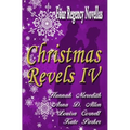 Christmas Revels IV: Four Regency Novellas