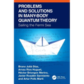 Problems and Solutions in Many-Body Quantum Theory: Sailing the Fermi Sea