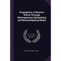Propagation of Neutron Waves Through Heterogeneous Multiplying and Nonmultiplying Media