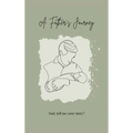 A Father's Journey (hardback): Dad, tell me your story?