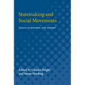 Statemaking and Social Movements: Essays in History and Theory