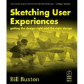 Sketching User Experiences: Getting the Design Right and the Right Design
