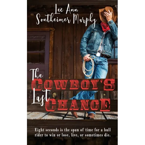 The Cowboy's Last Chance