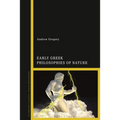 Early Greek Philosophies of Nature