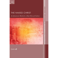 The Naked Christ: An Atonement Model for a Body-Obsessed Culture