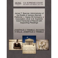 James T. Spencer, Administrator of the Estate of Jackson Barnett, Petitioner, V. Gypsy Oil Company, a Corporation, et al. U.S. Supreme Court Transcrip