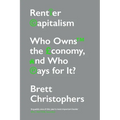 Rentier Capitalism: Who Owns the Economy, and Who Pays for It?