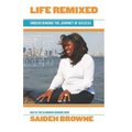 Life Remixed: Understanding the Journey of Success