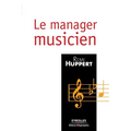 Le manager musicien