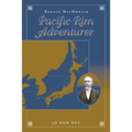 Ranald MacDonald: Pacific Rim Adventurer