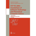 Fst Tcs 2003: Foundations of Software Technology and Theoretical Computer Science: 23rd Conference, Mumbai India, December 15-17, 2003, Proceedings