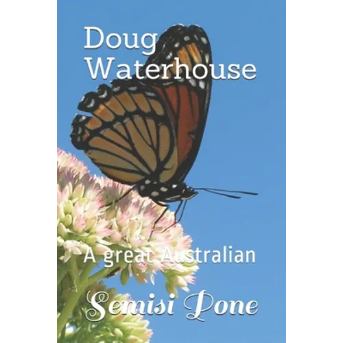 Doug Waterhouse: A great Australian