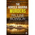 THE HORSEA MARINA MURDERS a gripping crime thriller full of twists