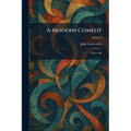 A Modern Comedy: Passers By