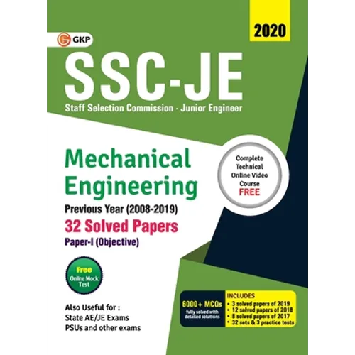 Ssc Je 2020: Mechanical Engineering - Previous Years Solved Papers (2008-19)