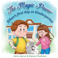 Ethan's First Day at Kindergarten: Turn First Day Fears into Cheers, and Boost your Preschooler's Confidence: Discover How Ethan Overcomes His Jitters