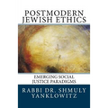 Postmodern Jewish Ethics: Emerging Social Justice Paradigms