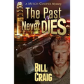 The Past Never Dies