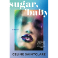 Sugar, Baby