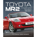 Toyota Mr2 Coupés and Spyders: 1984-2007