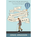 The Accidental Further Adventures of the Hundred-Year-Old Man
