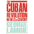 The Cuban Revolution in the 21st Century