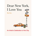 Dear New York, I Love You: An Artist's Celebration of the City