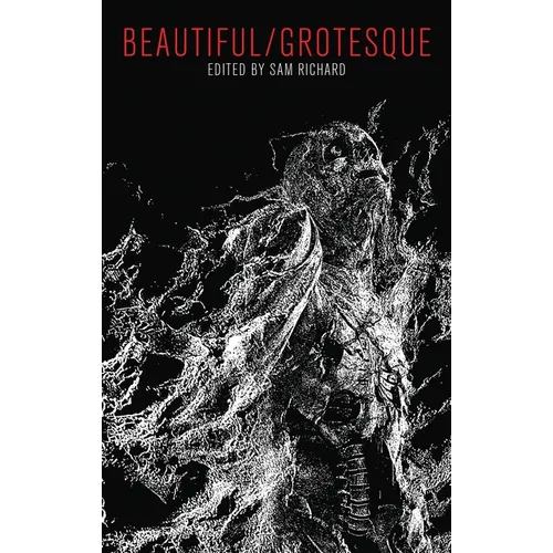 Beautiful/Grotesque