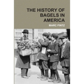 The History of Bagels in America