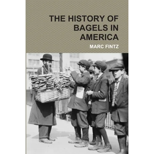 The History of Bagels in America
