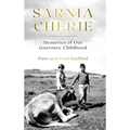 Sarnia Cherie: Memories of Our Guernsey Childhood