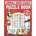 Animals Word Search: Puzzle Book For Kids Ages 5-10: 100 Large Print Word Search for kids: word search fo r5-10 year olds Activity Workbooks Age: 5,6,
