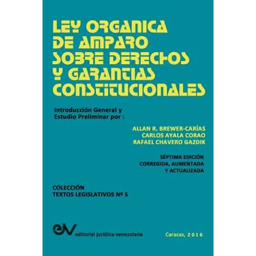 Ley Organica de Amparo Sobre Derechos Y Garantias Constitucionales
