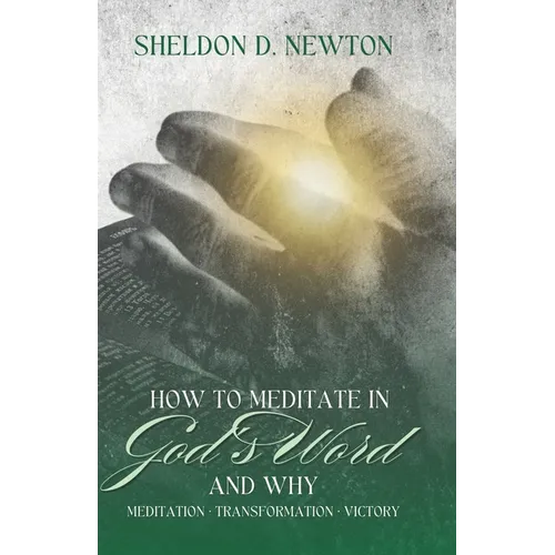 How To Meditate In God's Word & Why: Meditation Transformation Victory