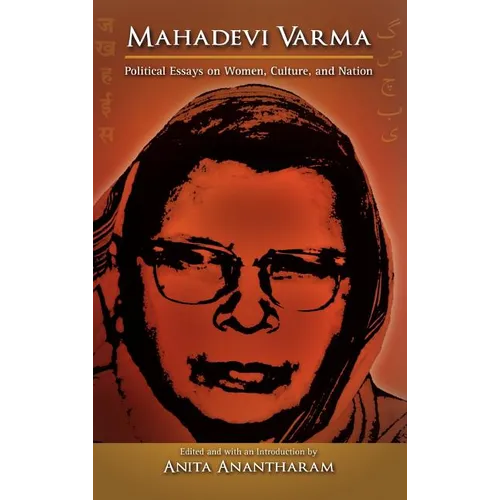 Mahadevi Varma: Political Essays on Women, Culture, and Nation