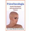 PsicoOncología: Ayuda Psicológica para pacientes con Cáncer