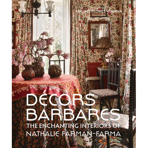 Decors Barbares: The Enchanting Interiors of Nathalie Farman-Farma