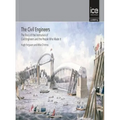 The Civil Engineers - The Story of the Institution of Civil Engineers and the People Who Made It