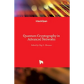 Quantum Cryptography in Advanced Networks