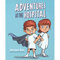 Adventures at the Hospital